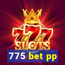 775 bet pp